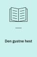Den gustne hest
