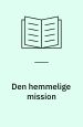 Den hemmelige mission