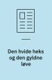 Den hvide heks og den gyldne løve