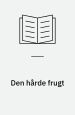 Den hårde frugt