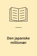 Den japanske millionær 1987. Roman.