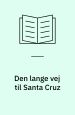 Den lange vej til Santa Cruz