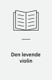 Den levende violin – aandelige sange og sanselige. Woel