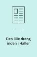 Den lille dreng inden i Haller