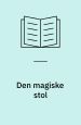 Den magiske stol