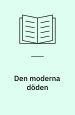 Den moderna döden: från människans slutskede
