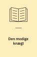 Den modige knægt. Genfortalt af Ole Thestrup