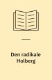 Den radikale Holberg