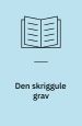 Den skriggule grav