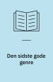 Syndig, smuk og fortabt – om kvinden i krimien i Den sidste gode genre, antologi om kriminallitteratur