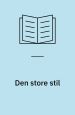 Den store stil. Dansk symbolisme og impressionisme omkring år 1900