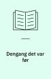 Dengang det var før