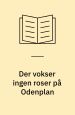 Der vokser ingen roser på Odenplan