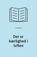 Der er kærlighed i luften – digte. Schultz