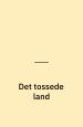 Det tossede land