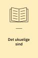 Det ukuelige sind