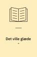 Det ville glæde