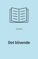 Det Blivende. Essays