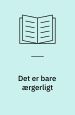 Det er bare ærgerligt