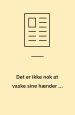 Det er ikke nok at vaske sine hænder. Artikel i Danske skolebiblioteker: en kalejdoskopisk mosaik 1967-83. Danmarks Skolebiblioteksforening