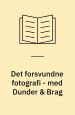 Det forsvundne fotografi - med Dunder & Brag