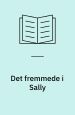 Det fremmede i Sally