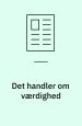 Det handler om værdighed