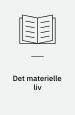 Det Materielle Liv