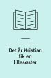 Det år Kristian fik en lillesøster