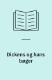 Dickens og hans bøger