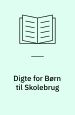 Digte for Børn til Skolebrug. Erslev