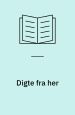 Digte fra her