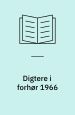 Digtere i forhør : 1966 : samtaler med tolv danske forfattere