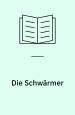 Die Schwärmer