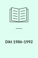 Dikt 1986-1992