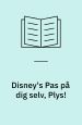 Pas på dig selv, Plys