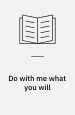Do With Me What You Will