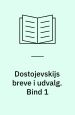 Dostojevskijs breve i udvalg