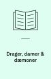 Drager, damer & dæmoner – en guide til Dennis Jürgensens univers