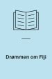 Drømmen om Fiji