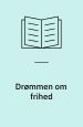 Drømmen om frihed