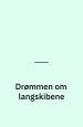 Drømmen om landskibene