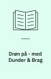 Drøn på - med Dunder & Brag