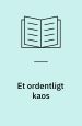 Et ordentligt kaos: tekster