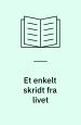 Et enkelt skridt fra livet