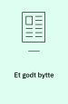 Et godt bytte