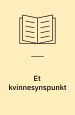 Et kvinnesynspunkt