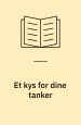 Et kys for dine tanker