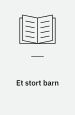 Et stort barn, en lille spøg