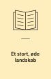 Et stort øde landskab. Per Kofod